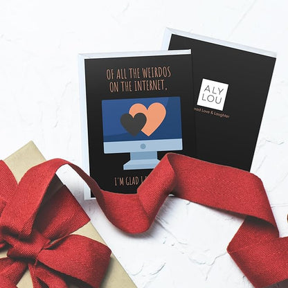 ALY LOU Online Dating Anniversary Card for Her Him/Husband Boyfriend/Girlfriend Wife/Sarcastic Birthday Greeting Card (Of all the weirdos on the internet ... (online dating))