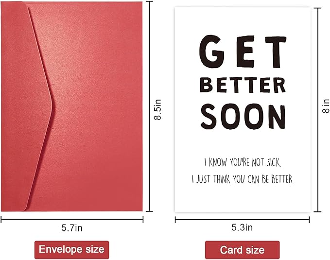 SuperShunhu Funny Get Well Greeting Card, Sarcastic Get Better Soon Card, Wellbeing Card, I Know You Are Not Sick, I Just Think You Can Be Better