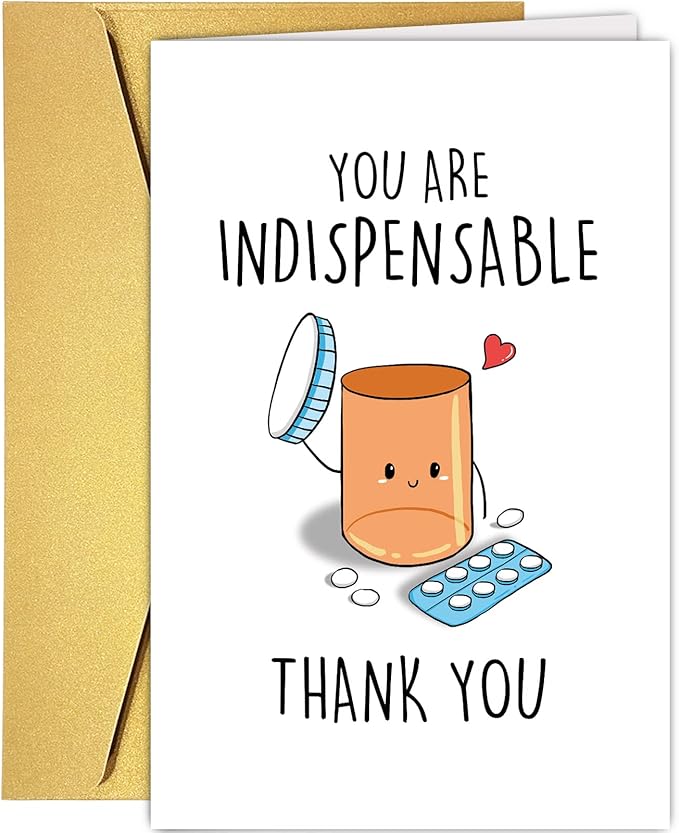 Funny Appreciation Card for Men Women, Cute Thank You Card for Doctor Nurse, Humorous Thank You Card for Pharmacy, You Are Indispensable