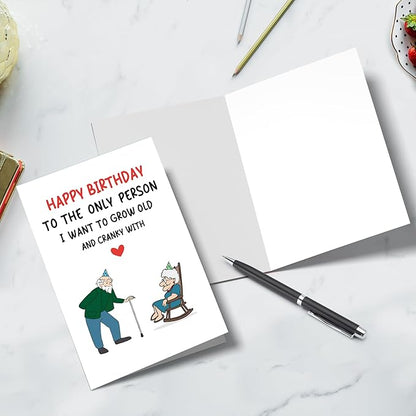 Funny Birthday Card for Husband Wife, Romantic Birthday Card for Men Women, Happy Birthday To The Only Person I Want To Grow Old And Cranky With