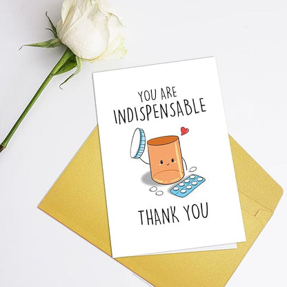 Funny Appreciation Card for Men Women, Cute Thank You Card for Doctor Nurse, Humorous Thank You Card for Pharmacy, You Are Indispensable
