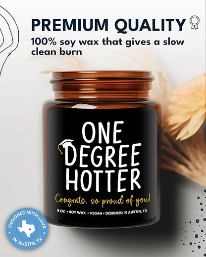 Funny Graduation Candle, Unique College & Masters Degree Gifts, One Degree Hotter, Best Funny Graduation Gift Ideas for Students, High School, Bachelor Graduates, PHD Gift Ready