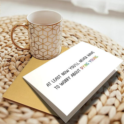 Chenive Funny Old Age Birthday Card for Men Women, Getting Older Birthday Card for Him Her, Birthday Card for Friends, Now Never Have To Worry About Dying Young