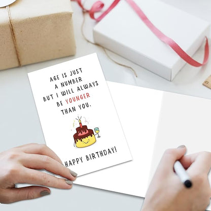 Funny Birthday Card for Friends or Family, Hilarious Joke Birthday Card for Him or Her, I Will Always Be Younger Than You Card