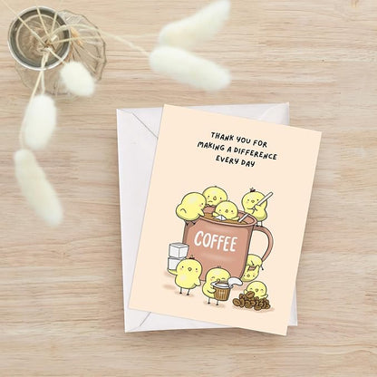 Coffee Thank You Card Teacher Appreciation, Educator, Day Care, Preschool, Elementary High School, Appreciation Card for Mom, Dad, Nurse, Doctor, Guests (Thank you For Making a Difference Every Day (coffee))