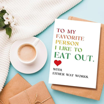 Funny Anniversary Card for Husband Wife, Dirty Birthday Card from Boyfriend Girlfriend, Naughty Valentine's Day Card for Him Her, To My Favorite Person I Like To Eat Out