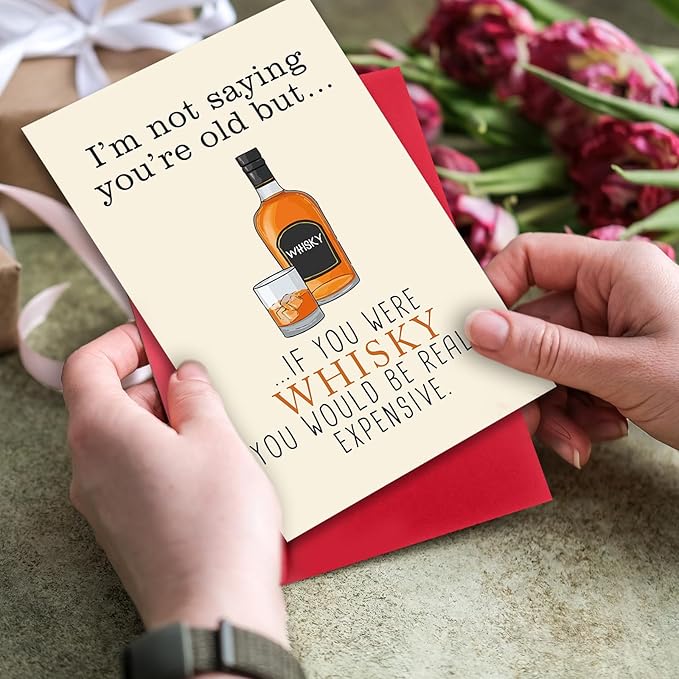 Funny Whiskey Birthday Card for Husband Older, 30th 40th 50th 60th 70th 80th 90th Birthday Card Gifts for Men Him, I'm Not Saying You're Old, Cute Birthday Card for Dad Family