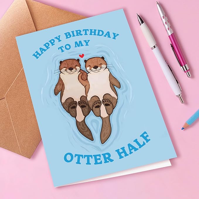 Funny Birthday Card, Happy Birthday To My Otter Half, Birthday Card for Boyfriend Husband Fiancé, Perfect for Partner, Greeting Card for Partner, Cute Animal Happy Birthday Card