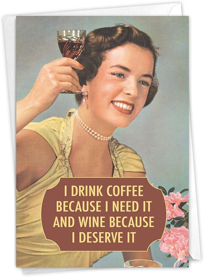 NobleWorks Funny Birthday Greeting Card with 5 x 7 Inch Envelope (1 Card) Bday Drink Coffee and Wine 4077