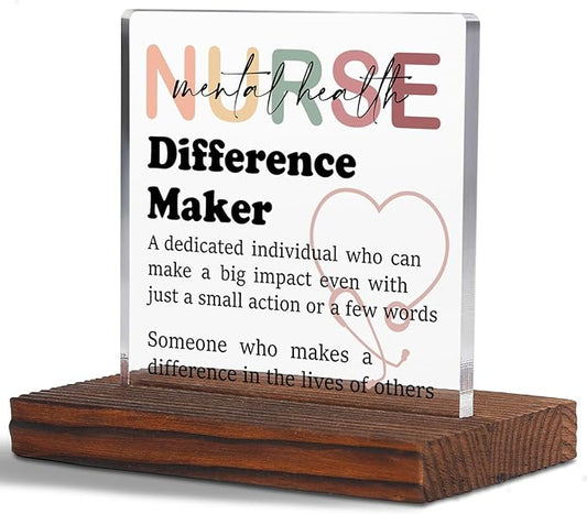 Appreciation Gifts for Mental Health Nurse Clear Desk Decor Sign, Thank You Gifts for Psych Nursing Students Graduation, Difference Marker Nurses Week PMHNP Recognition Office Desk Plaque TZD36