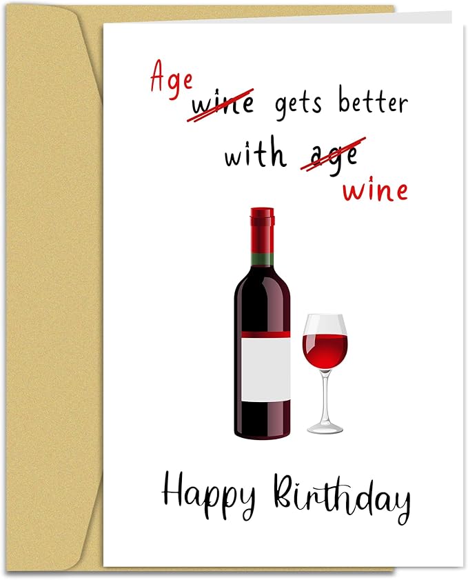 Funny Wine Birthday Card for Women Men - Age Gets Better With Wine, Humorous Birthday Card for Friends, Hilarious Birthday Card for Wife Husband