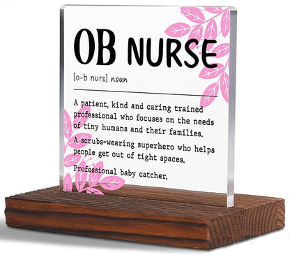 Appreciation Gifts for OB Nurse Clear Desk Decor Sign, Recognition Gifts for Labor & Delivery Nursing Students Graduation Nurses Week, OB Nurse Definition Clinic Nurse's Office Plaque TZD44