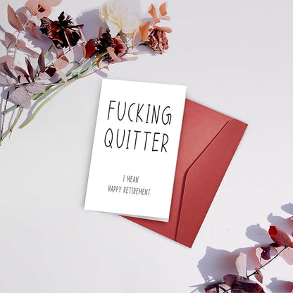 SuperShunhu Funny Retirement Card for Coworker Colleague, Retiring Card Gift for Women Men, Rude Happy Retirement Card, Fucking Quitter, I Mean Happy Retirement