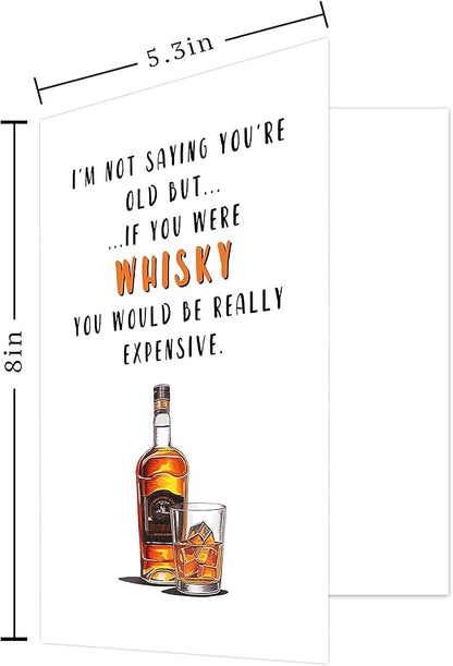 Funny Whiskey Birthday Card for Men Women or Friend, Humor Bday Card for Boyfriend Girlfriend,I'm Not Saying You're Old Cute Birthday Cards for Family 30th 40th 50th 60th 70th