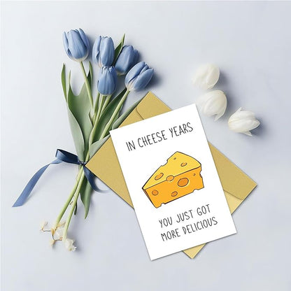 Cheese Birthday Card for Men Women, Funny Birthday Card for Friends, Better With Age Birthday Card - In Cheese Years You Just Got More Delicious