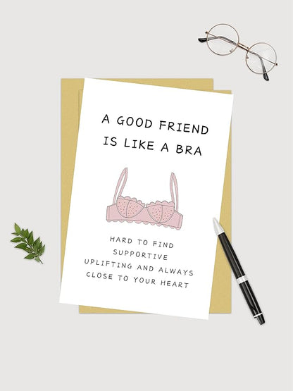 Funny Birthday Card for Women, BBF, Sister, 'A Good Friend Is Like A Bra' Friendship Card for Bridesmaid