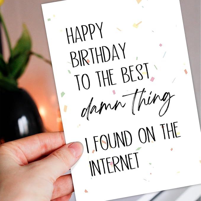 Funny Birthday Card for Husband Boyfriend, Dirt Birthday Card for Him, Happy Birthday to the Best Damn Thing I Found on the Internet