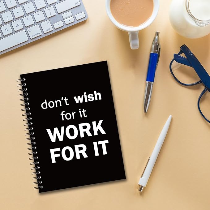 YAZMEEN Inspirational Blank Spiral Notebook（160 Pages） Don't Wish for It Work for It Hardcover Sketchbook Office Encouragement Gift Funny Notebook Gift for Women Men Teen Teacher Coworker Boss Friend