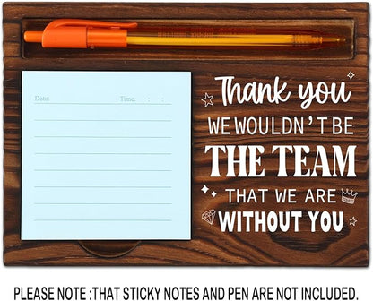 Thank You Gift for Team, Coworkers Gifts for Men Women, Team Employee Appreciation Gifts, We Wouldn't Be The Team That We are Without You Office Self-Stick Note Pad Holders SD133