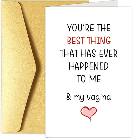 Chenive Greeting Card: Dirty Anniversary for Husband from Wife, Naughty Birthday for Boyfriend from Girlfriend, Raunchy Valentine's Day Card, Best Thing Happened to Me