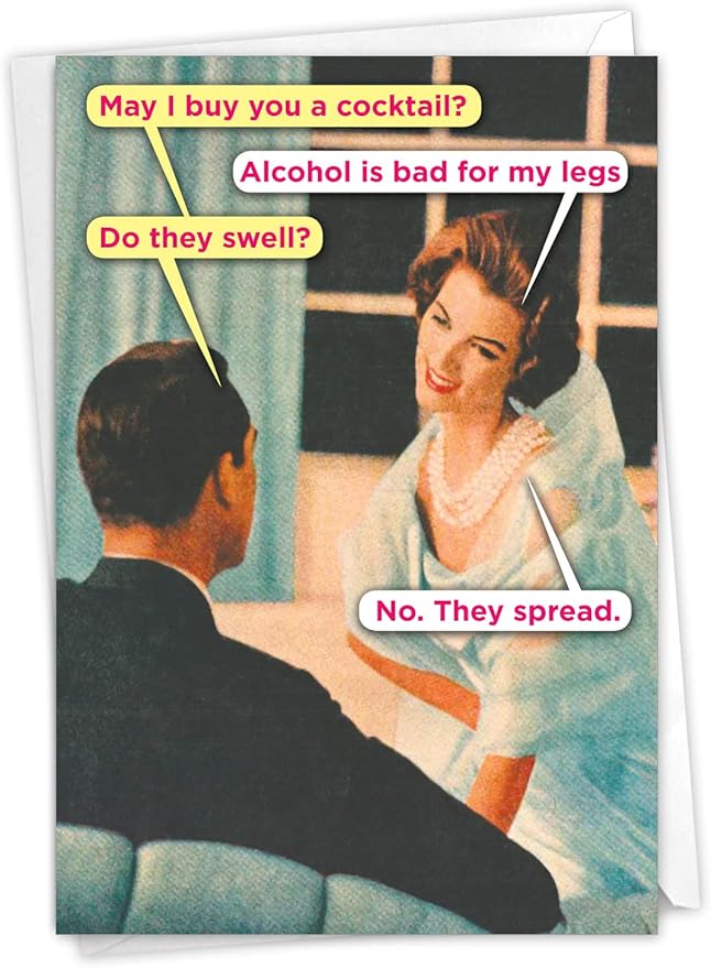 NobleWorks - Funny Birthday Greeting Card with 5 x 7 Inch Envelope (1 Card) Bday Bad for Legs Spread 5678