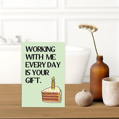 Funny Birthday Card for Coworker, Hilarious Office Birthday Card for Boss Friends Coworker, Working With Us Everyday Is Your Gift