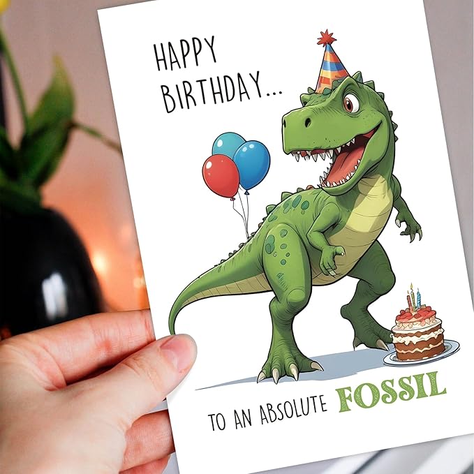 Dinosaur Birthday Card for Him Her, Funny Birthday for Men Women, Happy Birthday to An Absolute Fossil