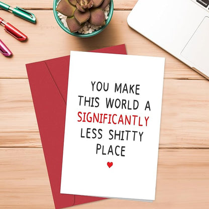 Funny Birthday Card for Best Friend, Romantic Anniversary Card for Husband Wife, Thank You Card for Him Her, Thinking of You Card for Women Men, You Make The World Better