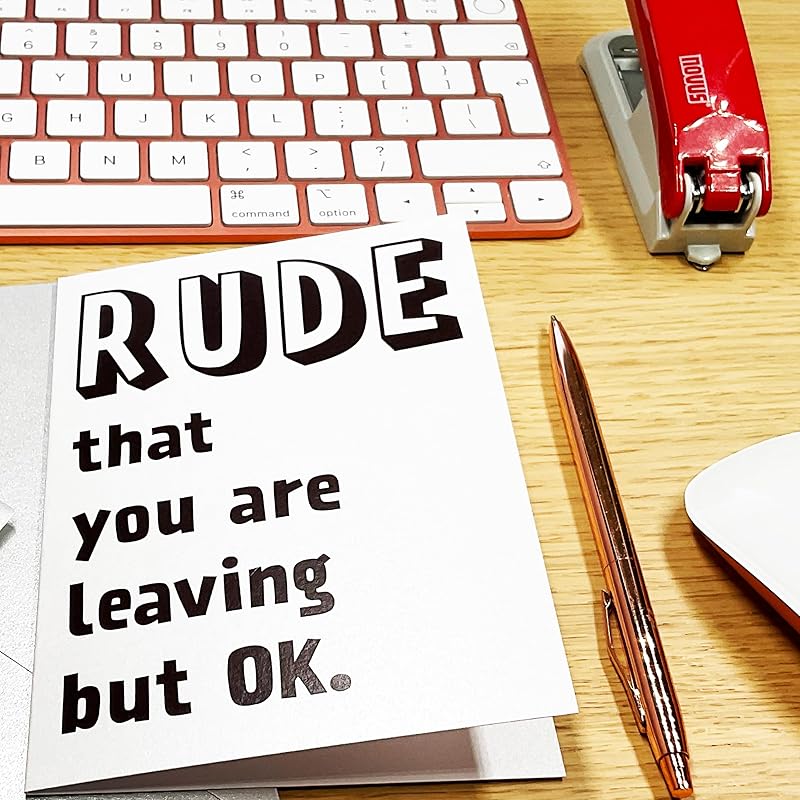 Rude That You Are Leaving, Coworker Going Away Gift, Farewell & Goodbye, Relocation, Quitting Job or Work, We will Miss You Card for Friend, Colleague, Boss