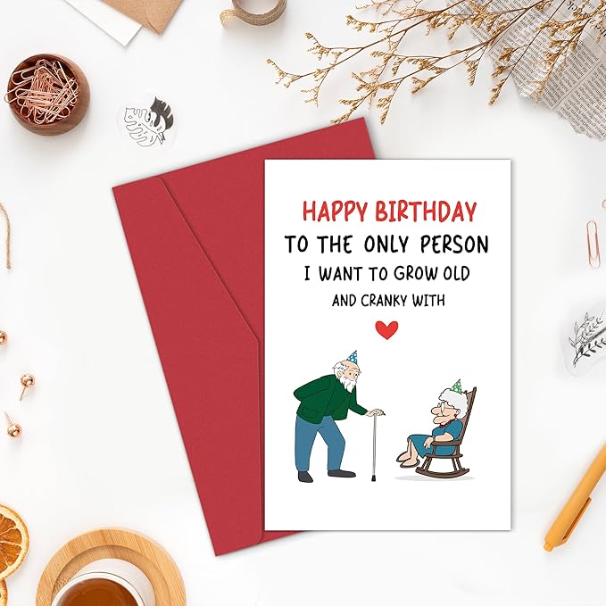 Funny Birthday Card for Husband Wife, Romantic Birthday Card for Men Women, Happy Birthday To The Only Person I Want To Grow Old And Cranky With