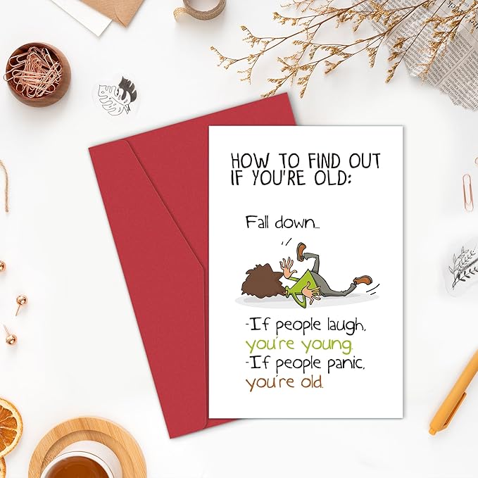 Funny Birthday Card for Him Her, Hilarious Birthday Cards for Men Women, Snarky Humour Birthday Card for Friends, How to Find Out If You're Old, Fall Down...