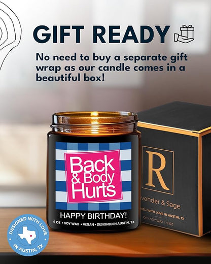 Funny Happy Birthday Candle, Unique Happy Birthday Gifts for Women and Men, Fun Gift Ideas for 30th, 40th, 50th and 60th Birthdays, Back and Body Hurts Candle, Long Lasting Scent, Gift-Ready