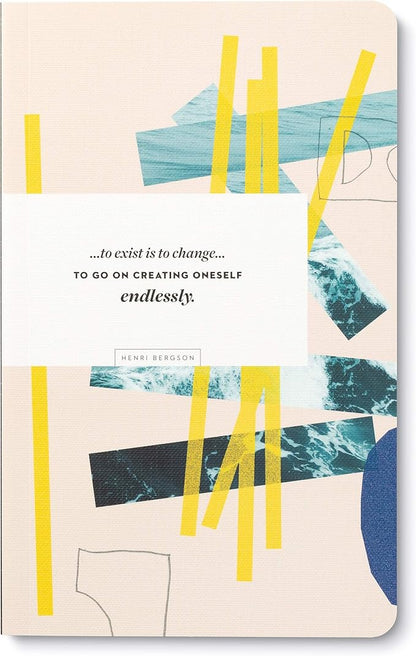 Compendium Softcover Journal - To exist is to change… to go on creating oneself endlessly. – A Write Now Journal with 128 Lined Pages, 5″W x 8″H