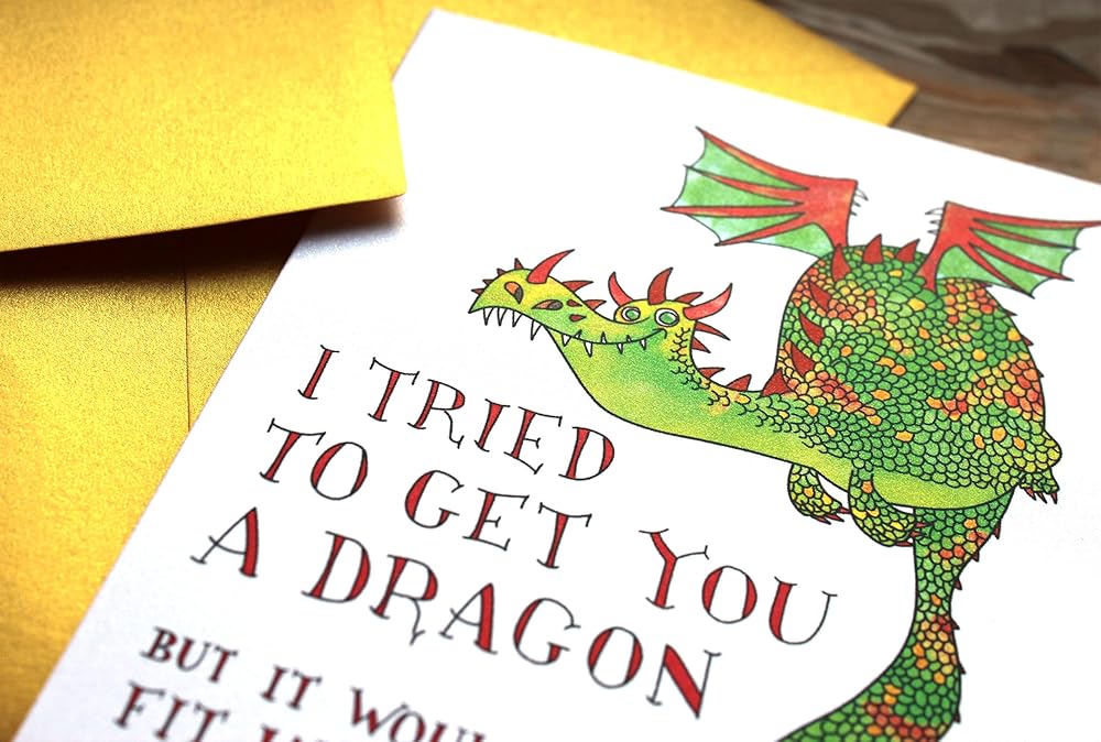 I Tried to Get You a Dragon Handmade Greeting Card, Fairy Tale Birthday, Funny Unique Dragon Magical Bday Gift for Boy, Girl, Fantasy Lover