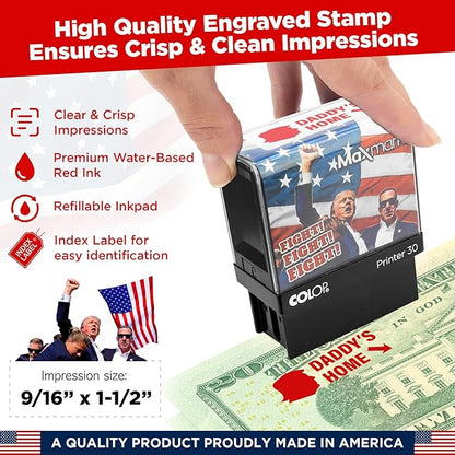Donald Trump Daddy's Home Stamp - Self Inking Stamp for Trump 2024 Merchandise, Office Supplies, Election Party Decorations - Supports American Families!