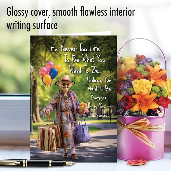 NobleWorks, Funny Birthday Paper Card with 5 x 7 Inch Envelope (1 Card) Bday Sister, Never Too Late Woman C10789BDG