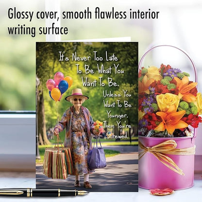 NobleWorks, Funny Birthday Paper Card with 5 x 7 Inch Envelope (1 Card) Bday Sister, Never Too Late Woman C10789BDG