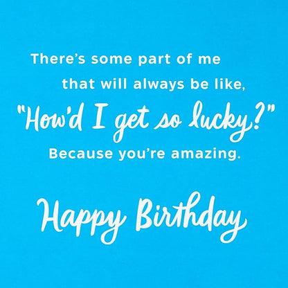 Hallmark Birthday Card for Husband, Wife, Boyfriend, Girlfriend (So Lucky)