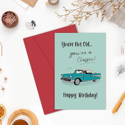 Funny Birthday Card for Him - You're Not Old You're a Classic Card, Retro Birthday Cards for Men, Classic Car Birthday Card for Dad Husband Grandpa