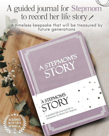 Stepmom's Life Story Journal (Hardcover): A Meaningful Keepsake for Stepmom to Share Her Journey & Memories, Book Includes 250+ Prompt Questions, Sentimental Gift for Mother's Day, Birthday, Christmas