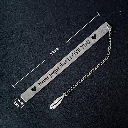 Never Forget That I Love You Bookmark，Metal Engraved Bookmark for Woman or Men Gifts for Reader Book Mark，Birthday Thanksgiving Christmas Valentine's Day Retirement Gifts…