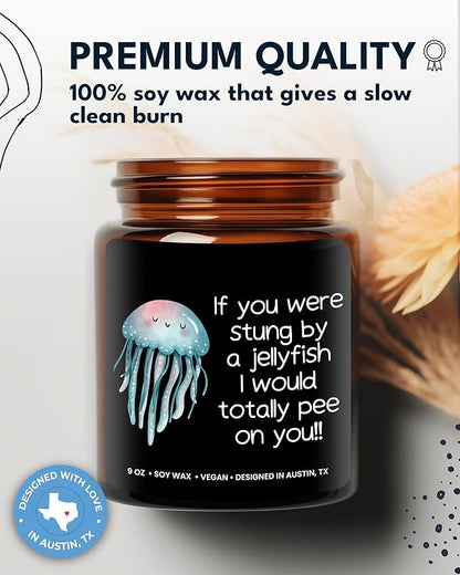 Funny Friendship Candle, If You were Stung by a Jellyfish, Funny Gifts for Friends Adult Humor, Best Friends Gifts for Friends Women Unique, Birthday, Christmas, Gift-Ready