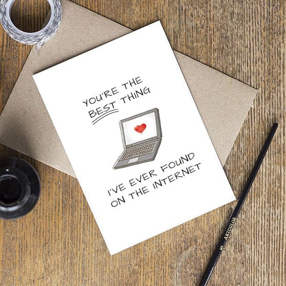 Funny Anniversary Card for Him, Romantic Online Dating Greeting Card, Online Valentines Day Card, Best Thing I've Found on the Internet