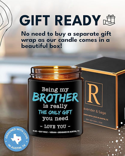 Being My Brother Is the Only Gift You Need Candle, Funny Brother Gifts From Sister, Birthday Gifts For Brother, Brother Birthday Gift For Brother Gifts From Sister Unique, Best Gifts For Brother Adult