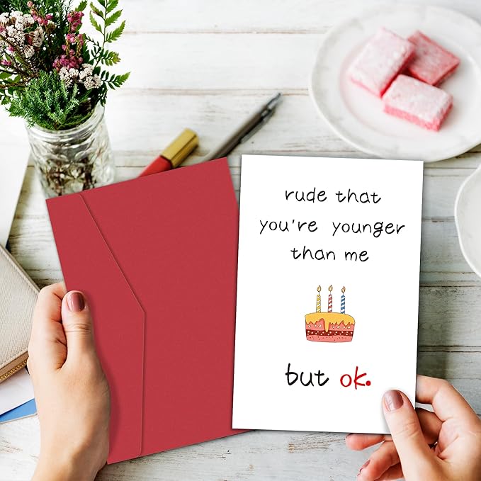 Funny Birthday Card for Her Him, Hilarious Birthday Card for Friends, Humorous Birthday Cards for Son Daughter Sister Brother Best Friend, Rude That You're Younger Than Me But Ok