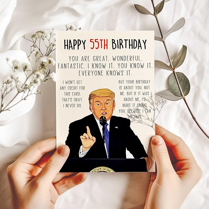 Funny Trump 55th Birthday Card for Women Men, Humor Donald 55th Birthday Gift for Him Her, Happy 55 Year Old Birthday Card Gifts for Husband Wife Dad Mom, Unique 50th Birthday