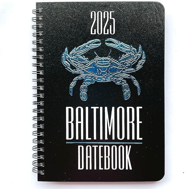 2025 Datebook & City Themed Planner – Resource Guide with Daily, Weekly & Monthly Views – 3-Year Reference Calendar - Multi-Purpose Travel Notebook Guide & Adventure Diary (Baltimore '25)