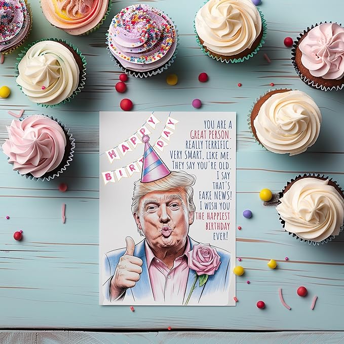 Funny Trump Birthday Card for Women Men - Humorous Donald Trump Gift Ideas for Him Her - Great for 30th, 40th, 50th, 60th Birthday Gifts for Mom Dad Best Friends - Includes 1 Card & 1 Envelope